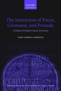 bokomslag The Interaction of Focus, Givenness, and Prosody