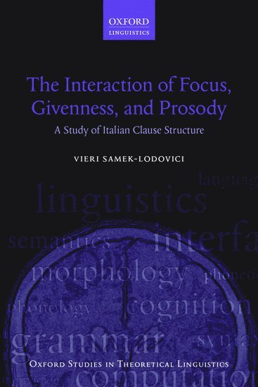 bokomslag The Interaction of Focus, Givenness, and Prosody