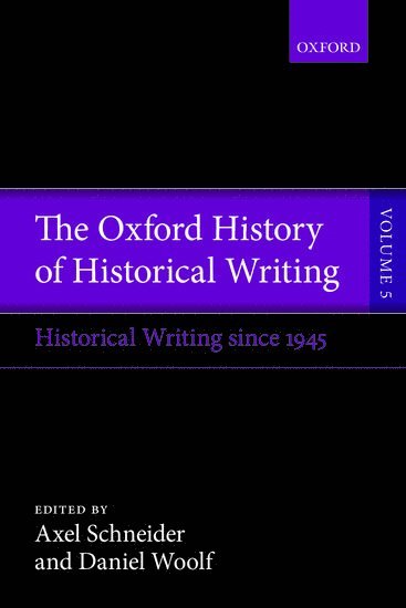 bokomslag The Oxford History of Historical Writing