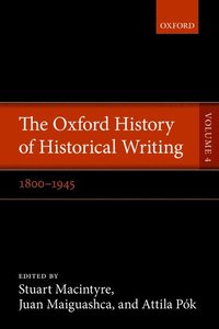 bokomslag The Oxford History of Historical Writing