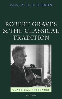 bokomslag Robert Graves and the Classical Tradition