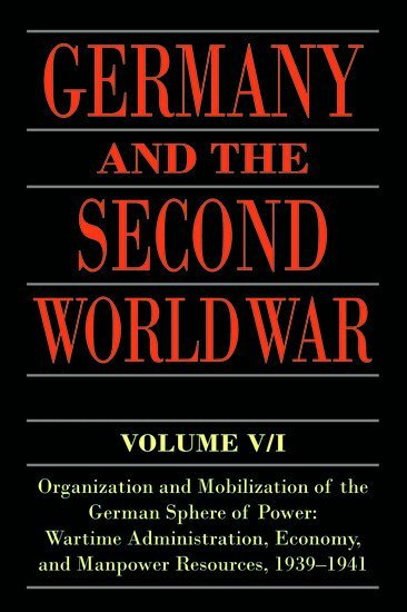 Bernhard R. Kroener, Rolf-Dieter Muller, Hans Umbreit - Germany and the Second World War, Häftad
