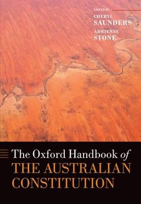 bokomslag The Oxford Handbook of the Australian Constitution