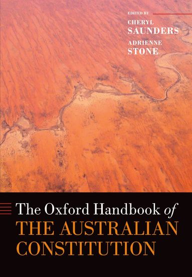 Cheryl Saunders, Adrienne Stone - The Oxford Handbook of the Australian Constitution, Häftad