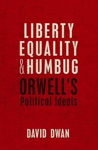 bokomslag Liberty, Equality, and Humbug