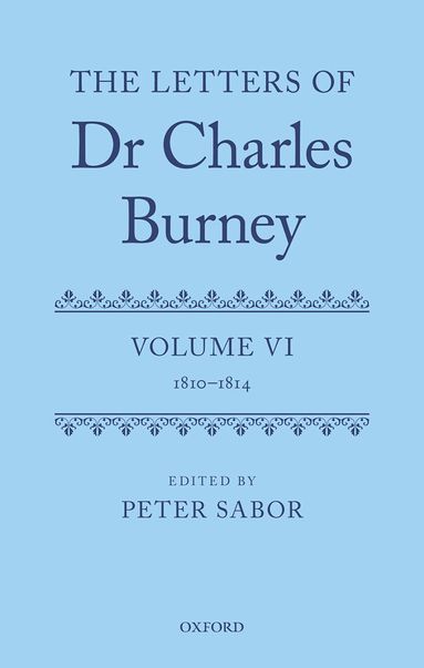 Peter Sabor - The Letters of Dr Charles Burney, Inbunden