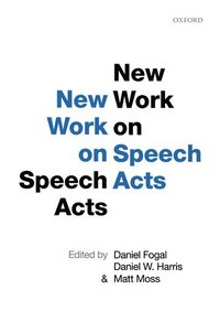 bokomslag New Work on Speech Acts