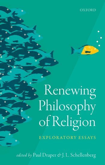 Paul Draper, J. L. Schellenberg - Renewing Philosophy of Religion, Inbunden