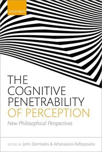 bokomslag The Cognitive Penetrability of Perception