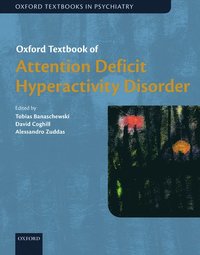 bokomslag Oxford Textbook of Attention Deficit Hyperactivity Disorder