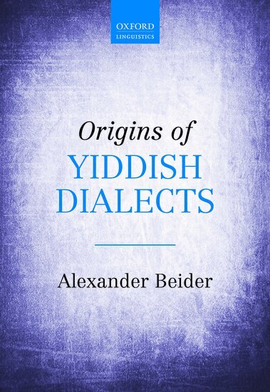 Alexander Beider - Origins of Yiddish Dialects, Inbunden