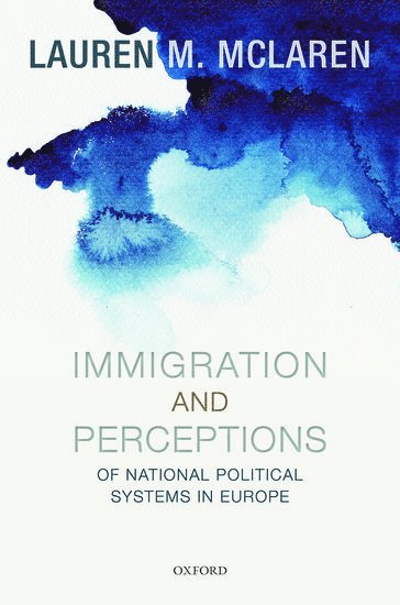 bokomslag Immigration and Perceptions of National Political Systems in Europe