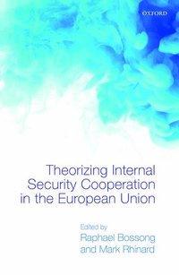 bokomslag Theorizing Internal Security in the European Union