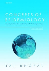 bokomslag Concepts of Epidemiology: Integrating the Ideas, Theories, Principles, and Methods of Epidemiology