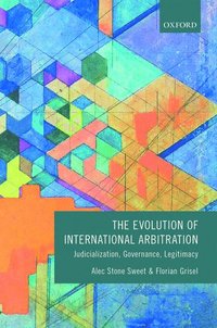 bokomslag The Evolution of International Arbitration