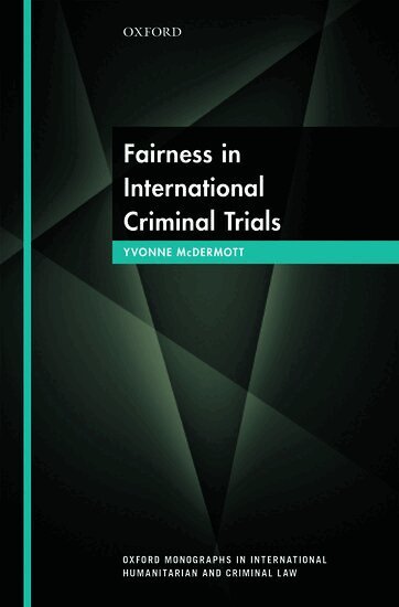 Yvonne McDermott - Fairness in International Criminal Trials, Inbunden