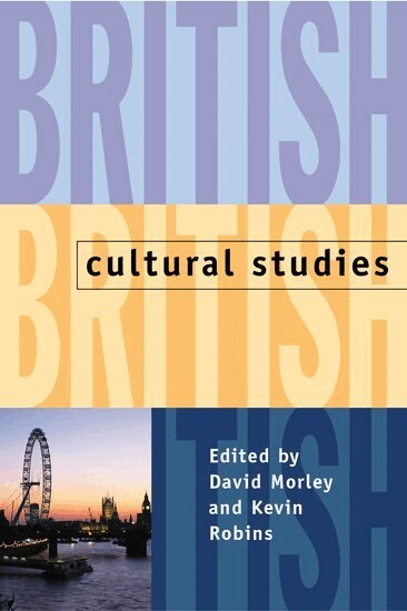 David Morley, Kevin Robins - British Cultural Studies, Häftad