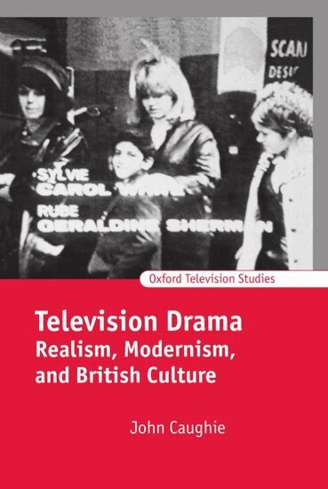 John Caughie - Television Drama, Inbunden