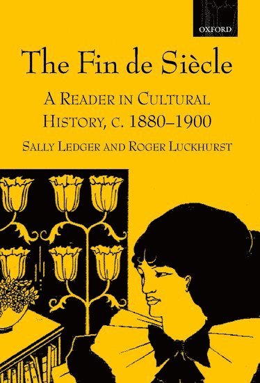 Sally Ledger, Roger Luckhurst - The Fin de Siècle, Häftad