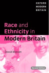 bokomslag Race and Ethnicity in Modern Britain
