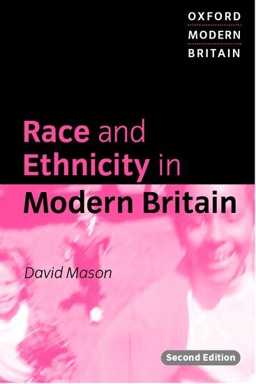 David Mason - Race and Ethnicity in Modern Britain, Häftad