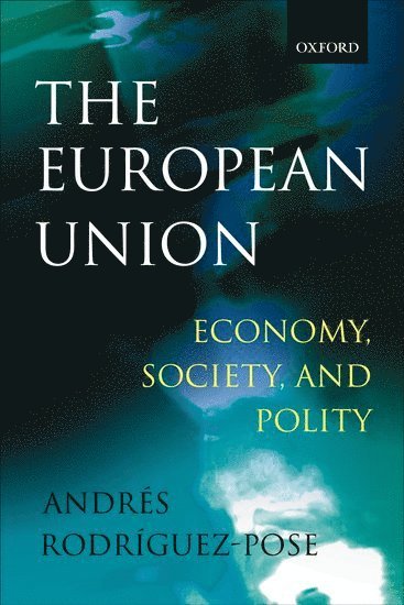 The European Union: Economy, Society, and Polity 1