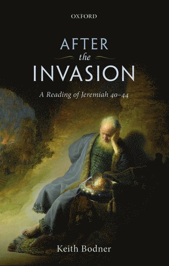 Keith Bodner, New Brunswick) Bodner, Keith (Professor of Religious Studies, Professor of Religious Studies, Crandall University, BODNER - After the Invasion, Inbunden