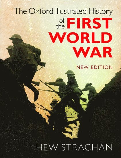 The Oxford Illustrated History of the First World War 1