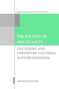 bokomslag The Politics of Uncertainty