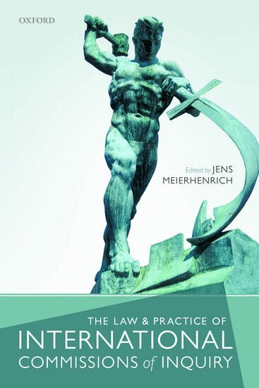 Jens Meierhenrich - The Law and Practice of International Commissions of Inquiry, Inbunden