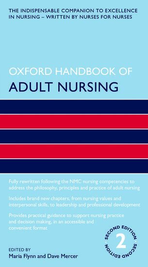 Maria Flynn, Dave Mercer - Oxford Handbook of Adult Nursing, Häftad