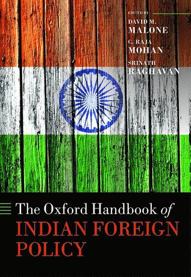 bokomslag The Oxford Handbook of Indian Foreign Policy