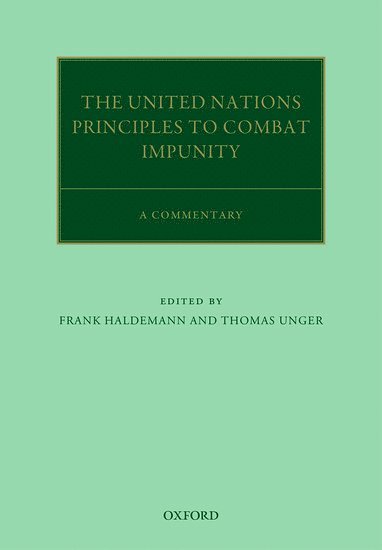 bokomslag The United Nations Principles to Combat Impunity: A Commentary