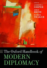 bokomslag The Oxford Handbook of Modern Diplomacy