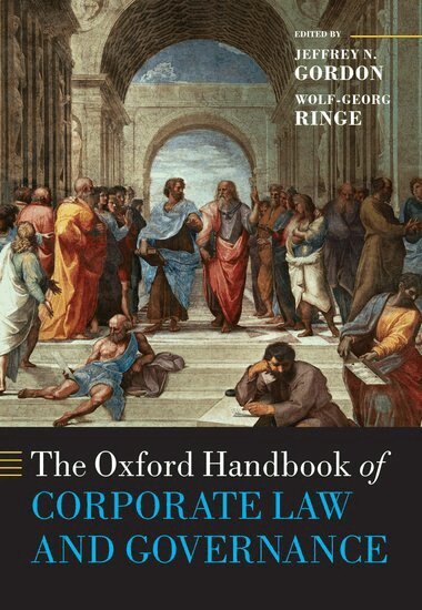 Jeffrey N. Gordon, Wolf-Georg Ringe - The Oxford Handbook of Corporate Law and Governance, Häftad