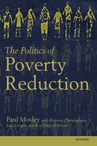 bokomslag The Politics of Poverty Reduction