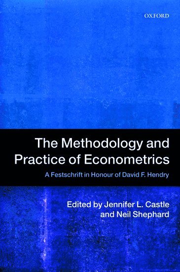 The Methodology and Practice of Econometrics 1