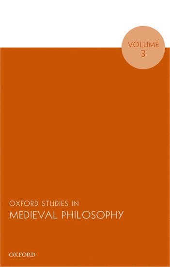 bokomslag Oxford Studies in Medieval Philosophy, Volume 3