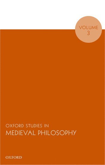bokomslag Oxford Studies in Medieval Philosophy, Volume 3