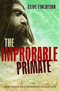 bokomslag The Improbable Primate