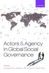bokomslag Actors and Agency in Global Social Governance