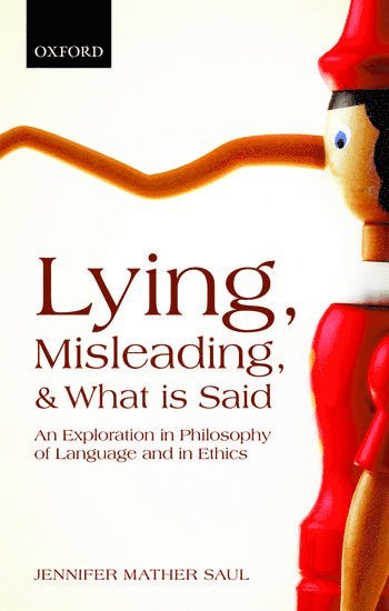 Jennifer Mather Saul, Jennifer Mather (University of Sheffield) Saul - Lying, Misleading, and What is Said, Häftad