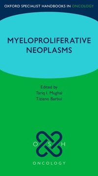 bokomslag Oxford Specialist Handbook: Myeloproliferative Neoplasms