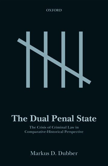Markus D. Dubber - The Dual Penal State, Inbunden