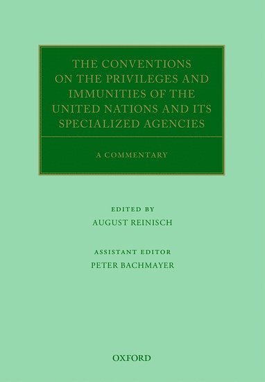 The Conventions on the Privileges and Immunities of the United Nations and its Specialized Agencies 1