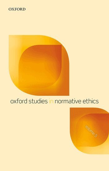 Mark Timmons - Oxford Studies in Normative Ethics, Volume 5, Inbunden