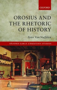 bokomslag Orosius and the Rhetoric of History