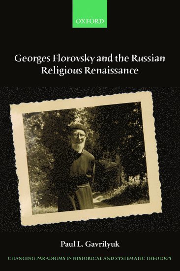 Georges Florovsky and the Russian Religious Renaissance