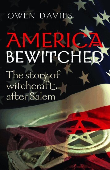 Owen Davies - America Bewitched, Häftad