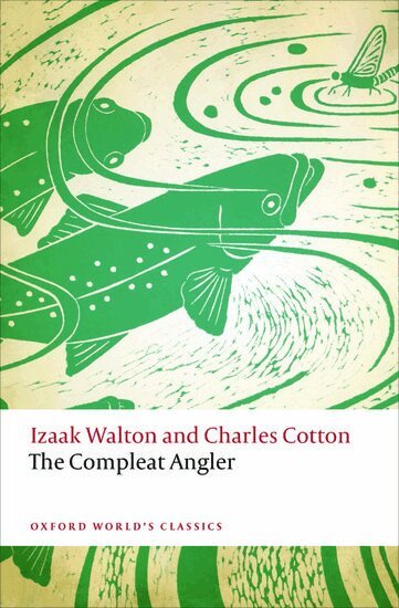 Izaak Walton, Charles Cotton, Marjorie Swann - The Compleat Angler, Häftad